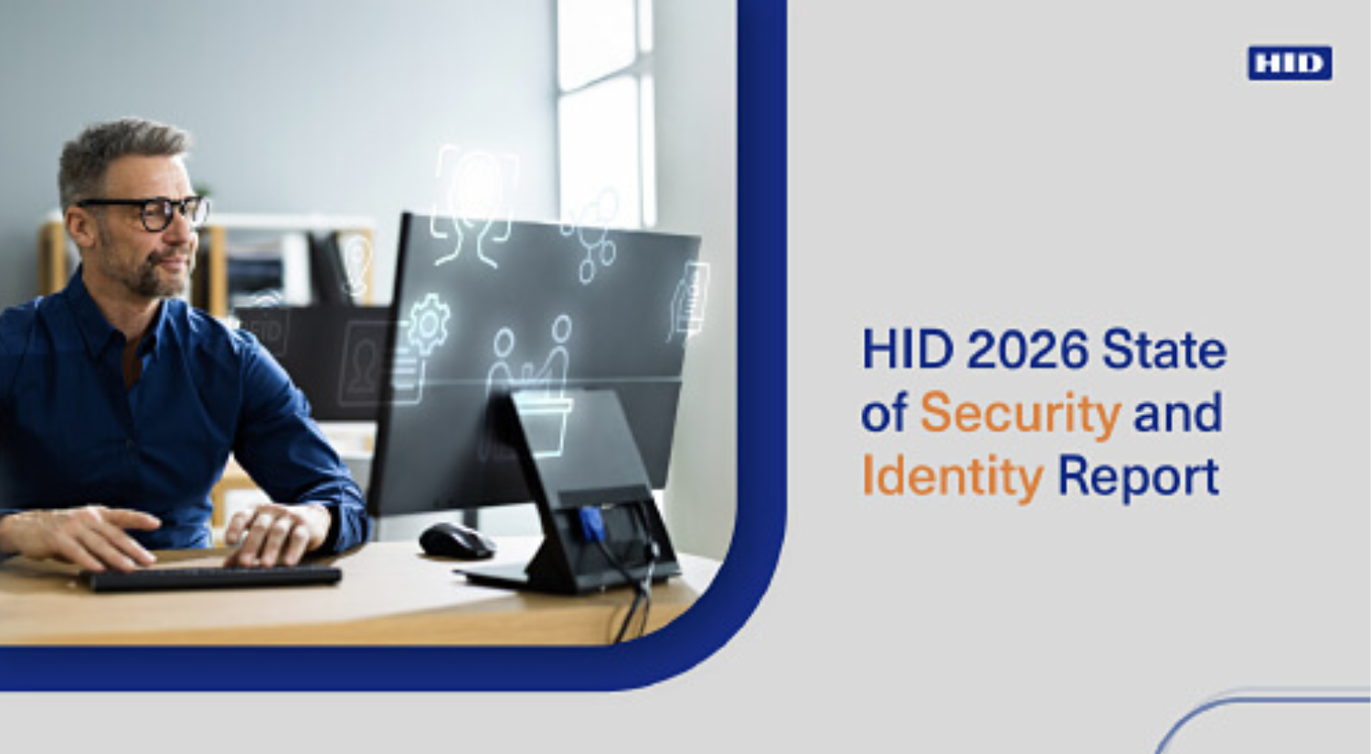 HID’s 2026 State of Security and Identity Report
