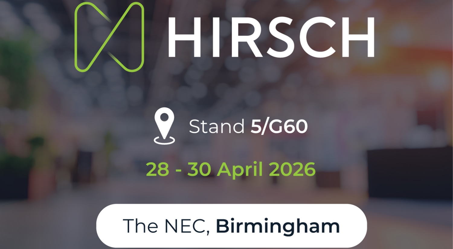 Hirsch UK & TDSi by Hirsch Announce Forthcoming Appearance at The Security Event 2026