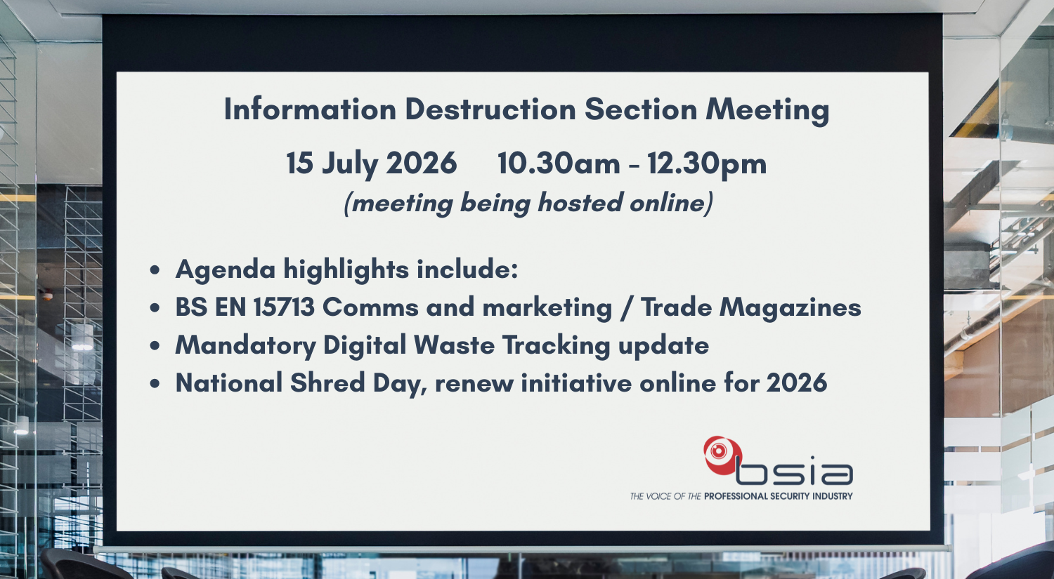 BSIA Information Destruction Section Meeting - 15 July 2026