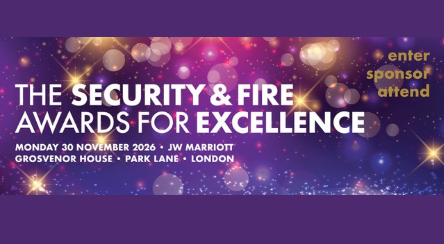 The Security & Fire Awards for Excellence have extended the deadline to 7 September 2026