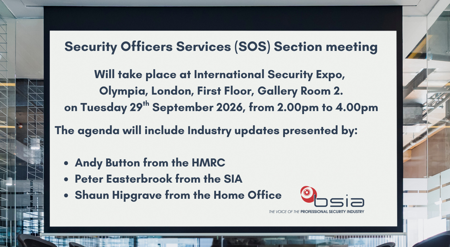 BSIA Security Officers Services (SOS) Section Meeting at ISE on 29 September
