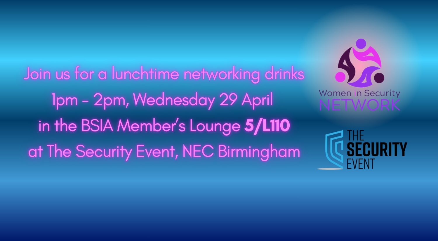 Women in Security Network Hosting networking drinks on the BSIA stand at The Security Event 