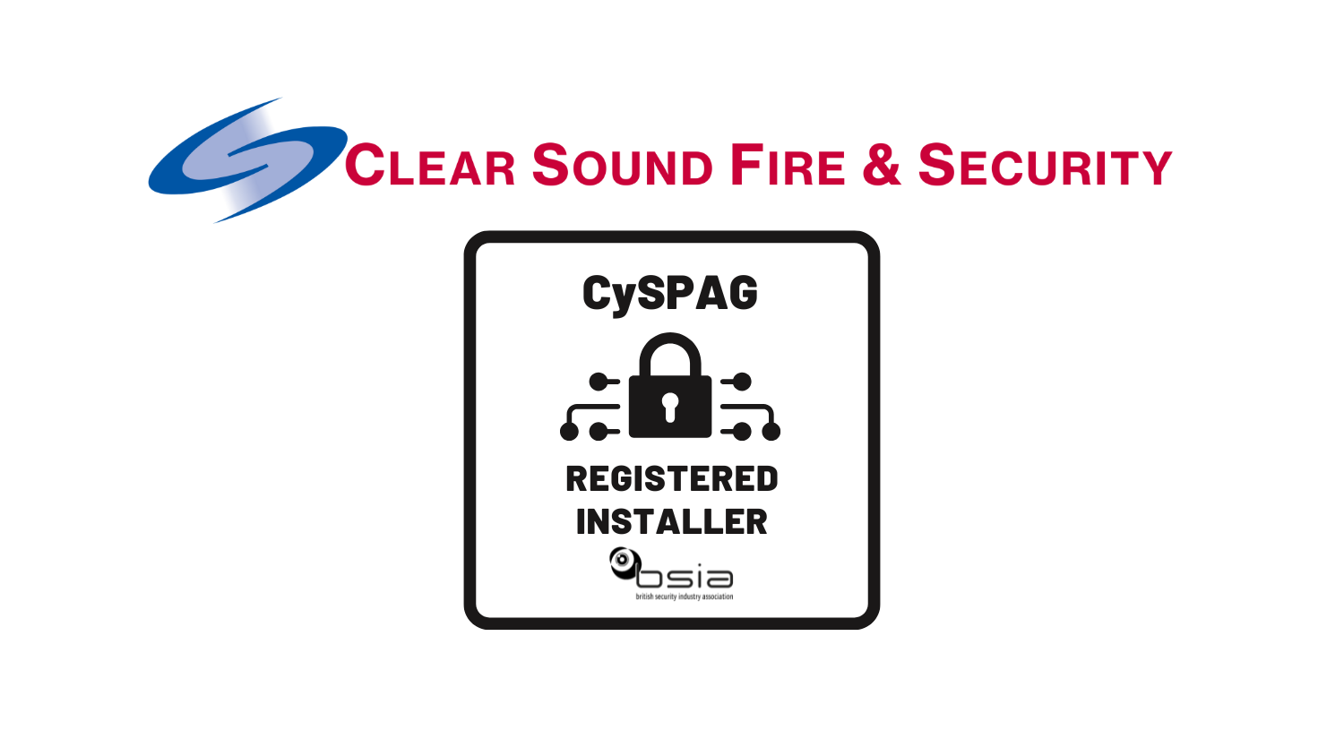 Clear Sound Fire & Security Joins the CySPAG Installer Scheme