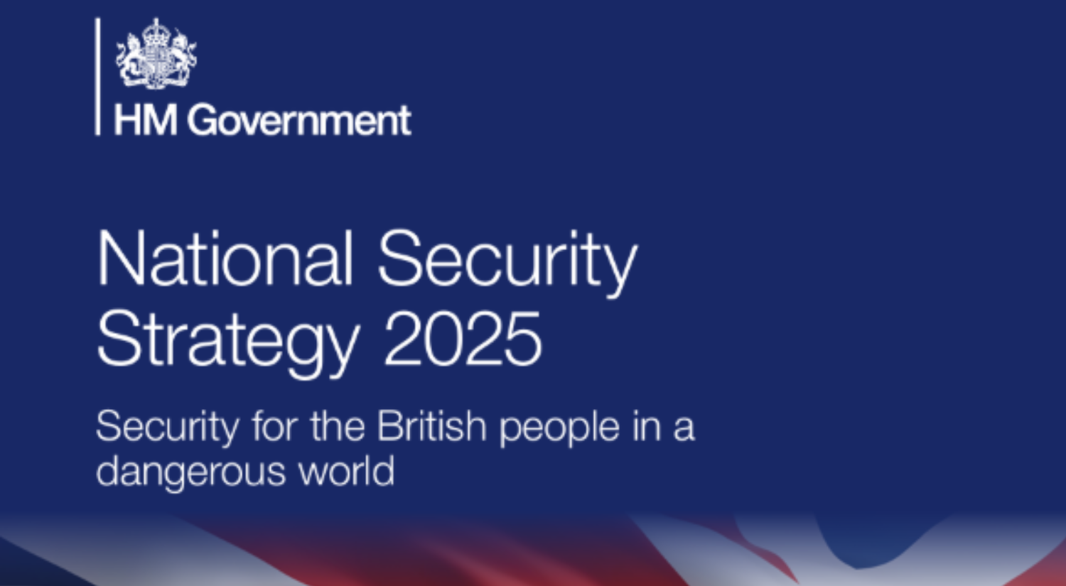 National Security Strategy 2025: Security for the British People in a Dangerous World
