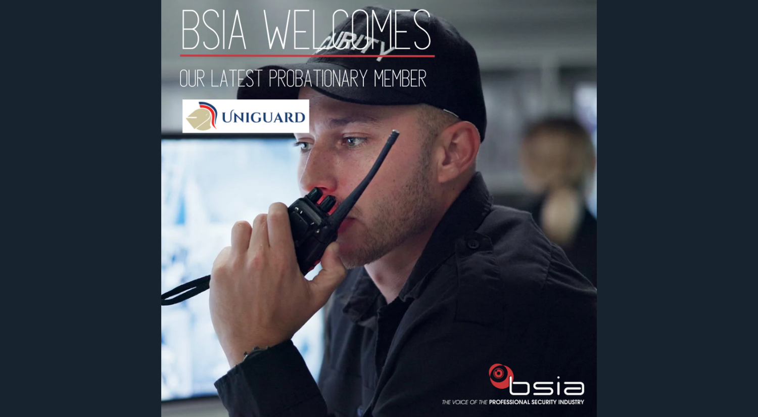 BSIA Welcomes New Probationary Member Uniguard