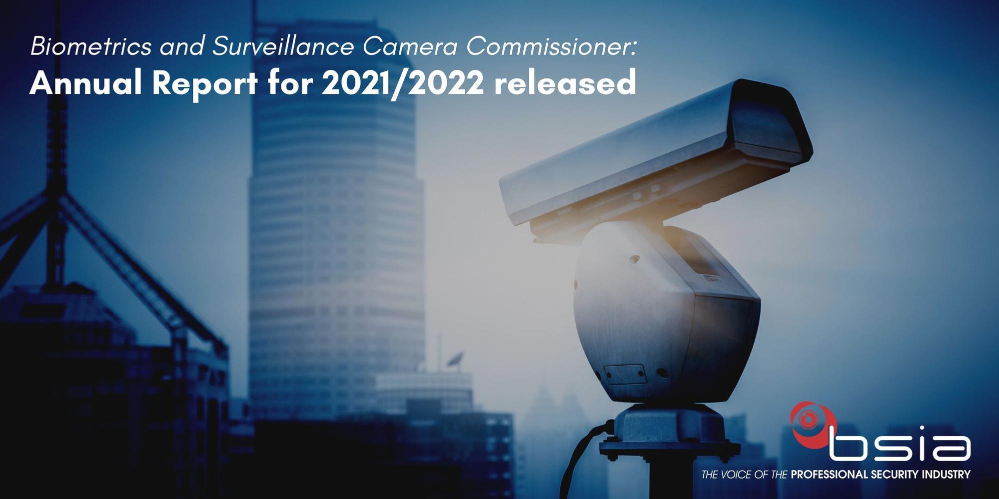 Biometrics and Surveillance Camera Commissioner’s Annual Report for 2021/2022 released