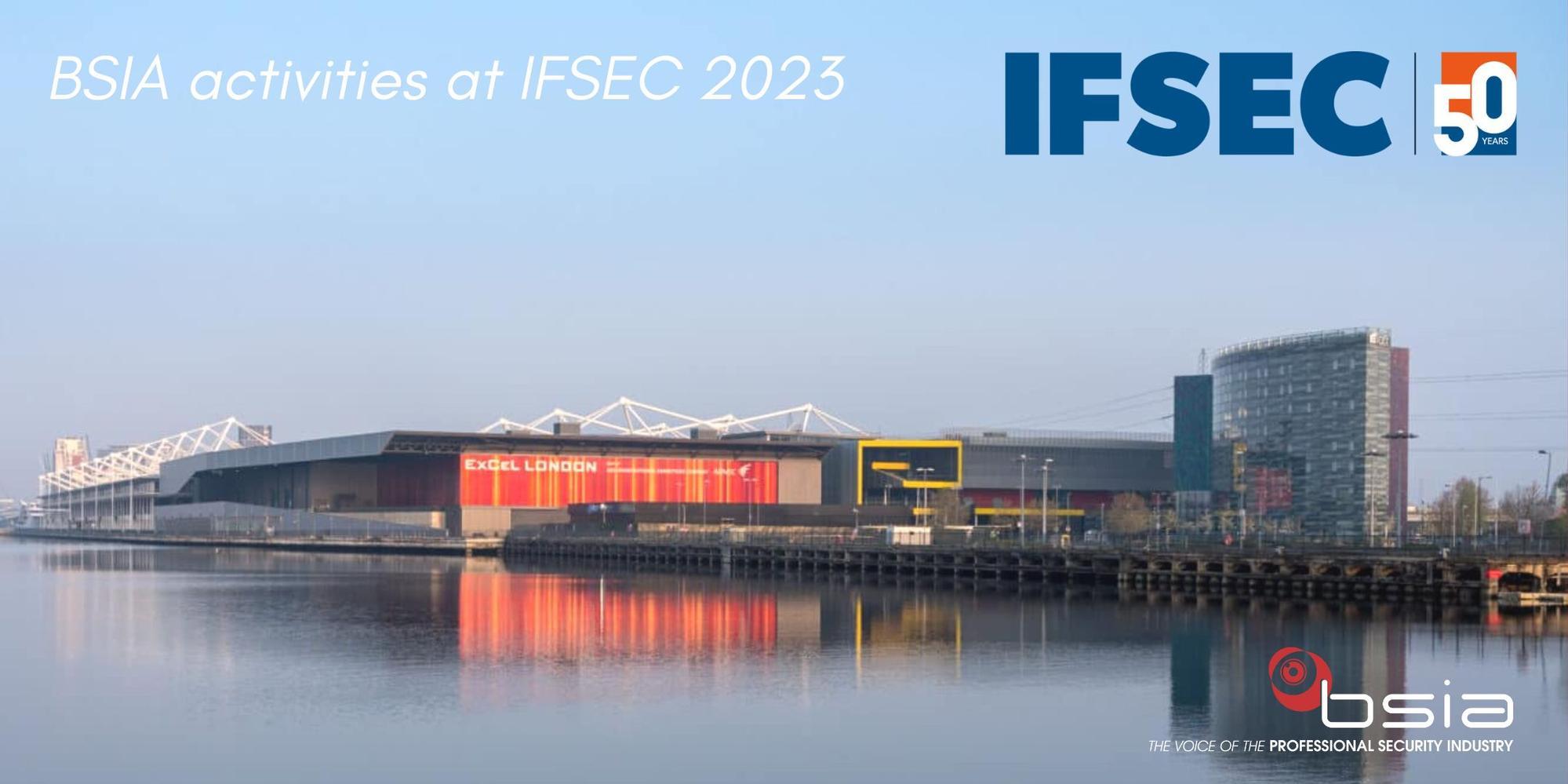 BSIA activities and related events at IFSEC in 2023