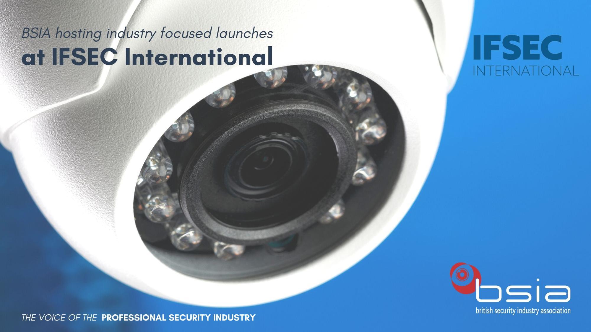 BSIA to host industry focused launches on its stand at IFSEC International
