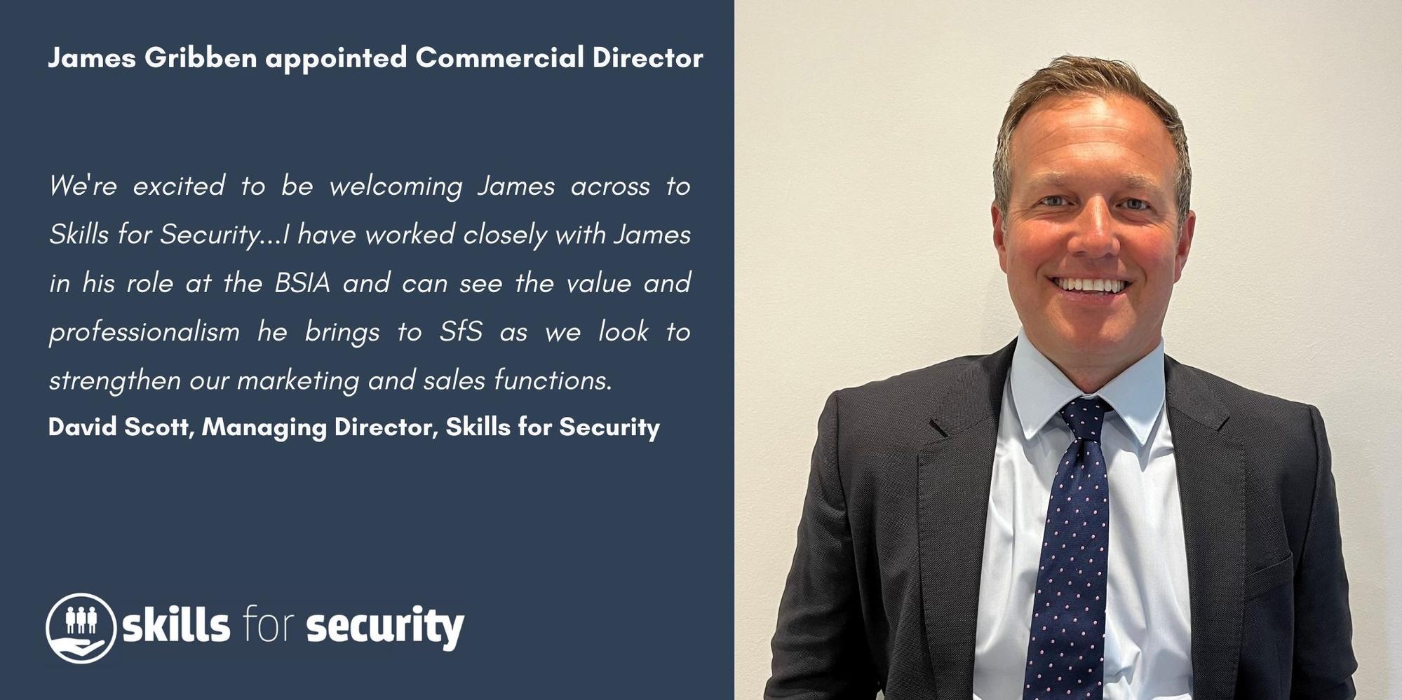 James Gribben appointed as Commercial Director at Skills for Security