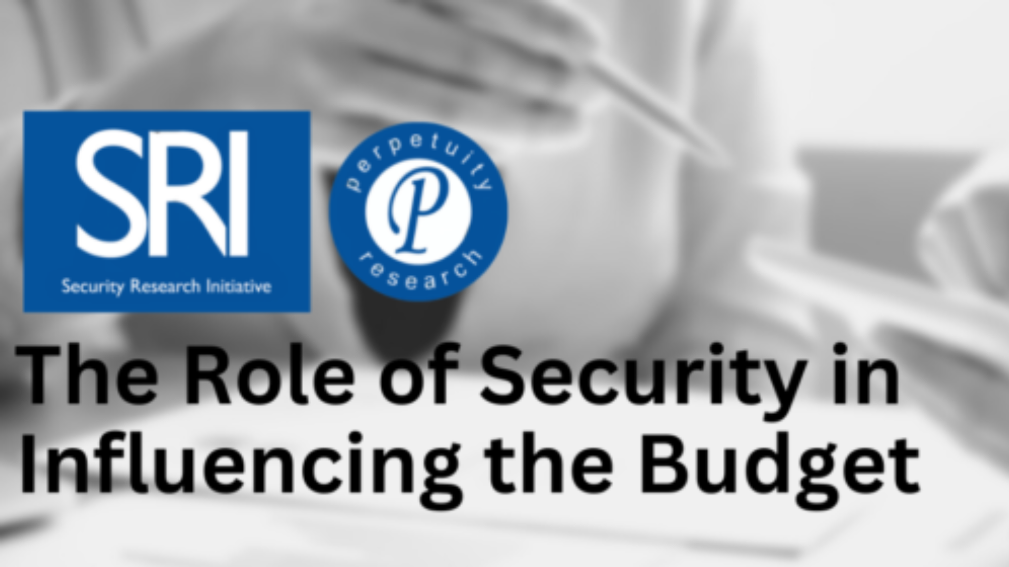 Security Managers lack influence over the security budget; and how to remedy that