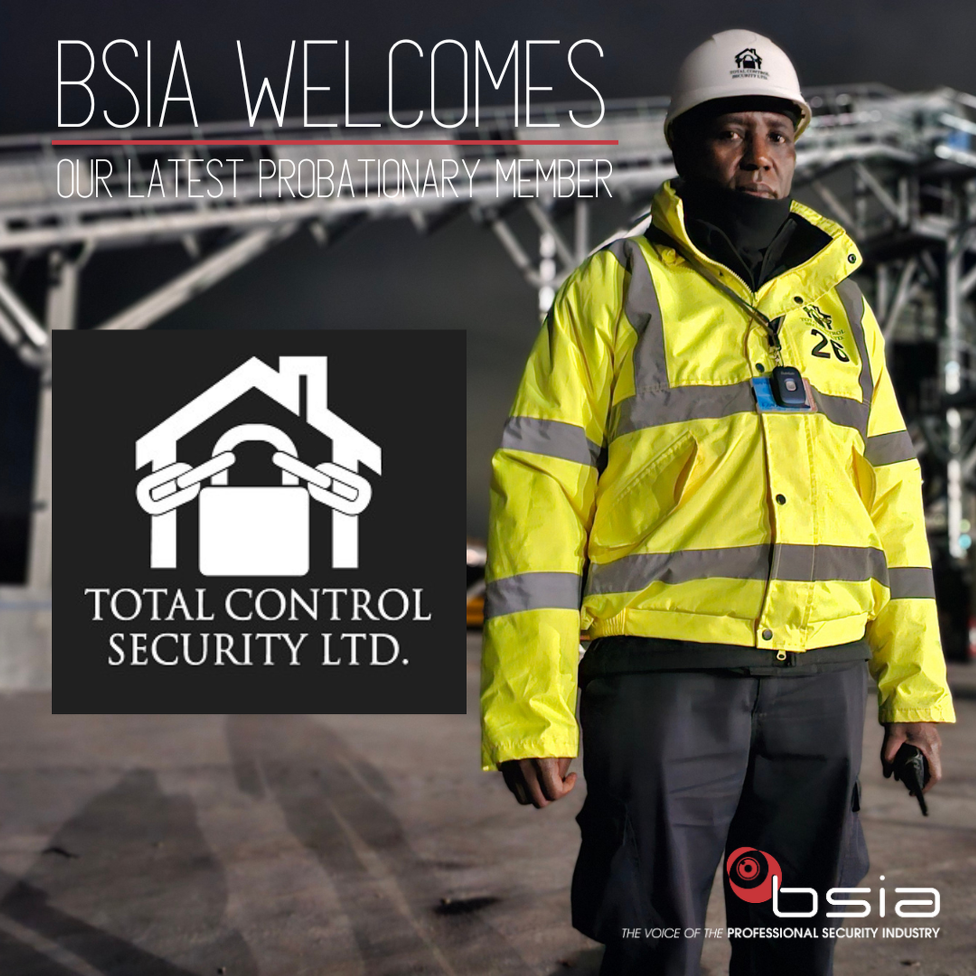 The BSIA welcome Total Control Security as new probationary members of the BSIA